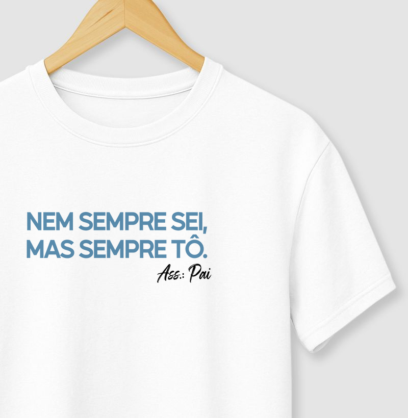 Nem sempre sei, mas sempre tô.