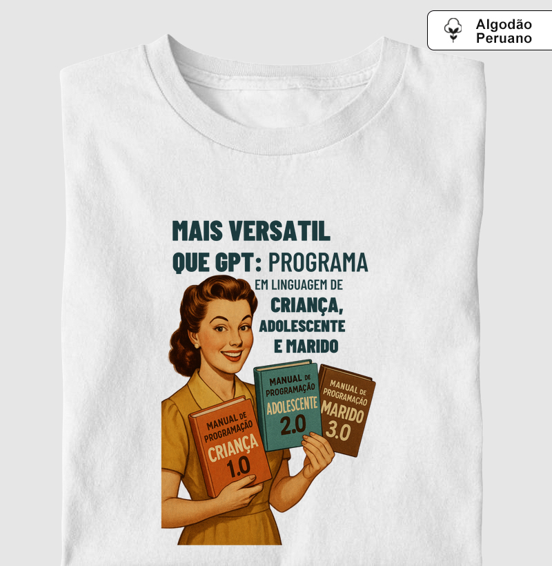 Mais versátil que GPT: programa em linguagem de criança, adolescente e marido.