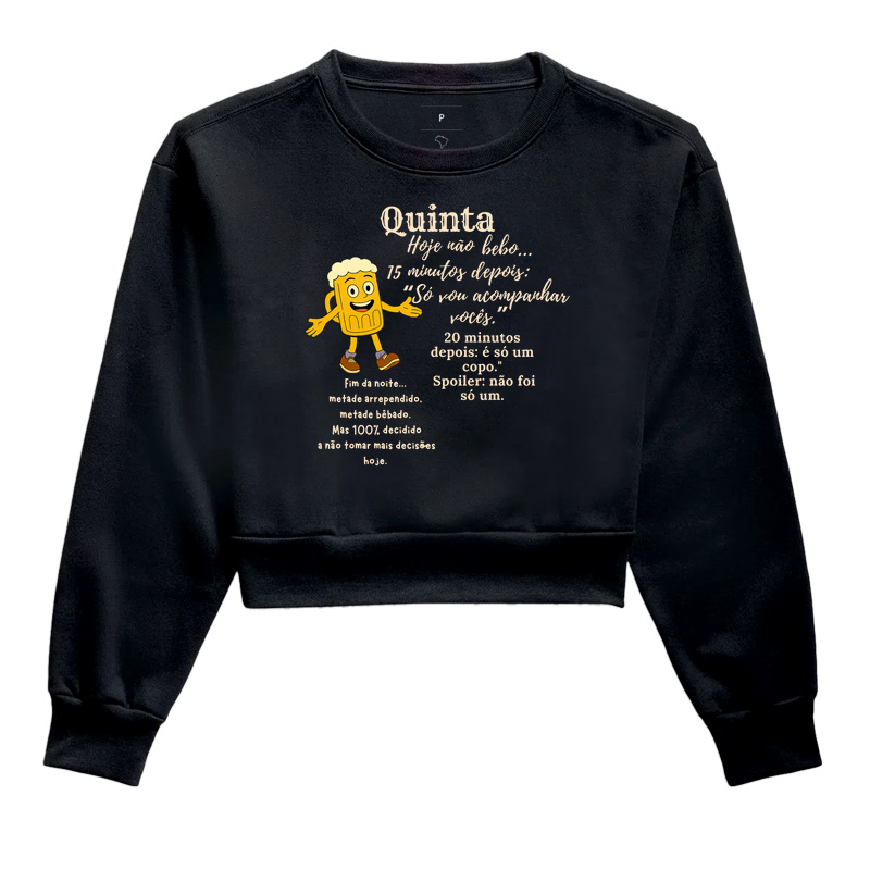 Quinta não bebo.