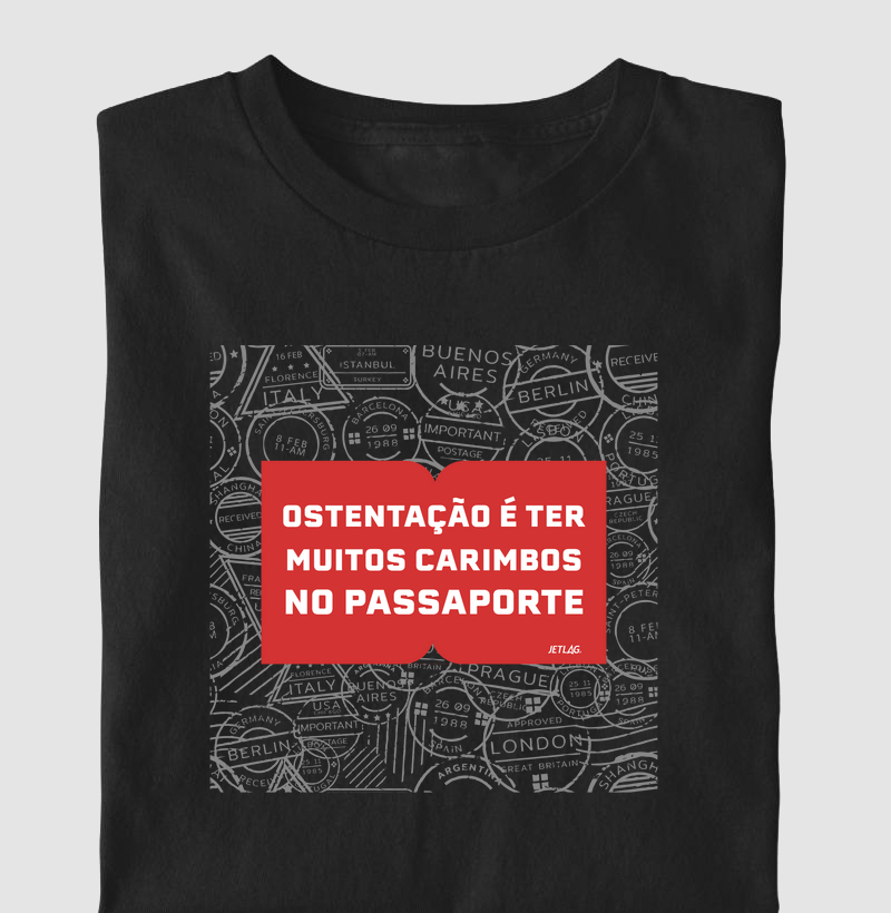 Ostentação é ter muitos carimbos no passaporte