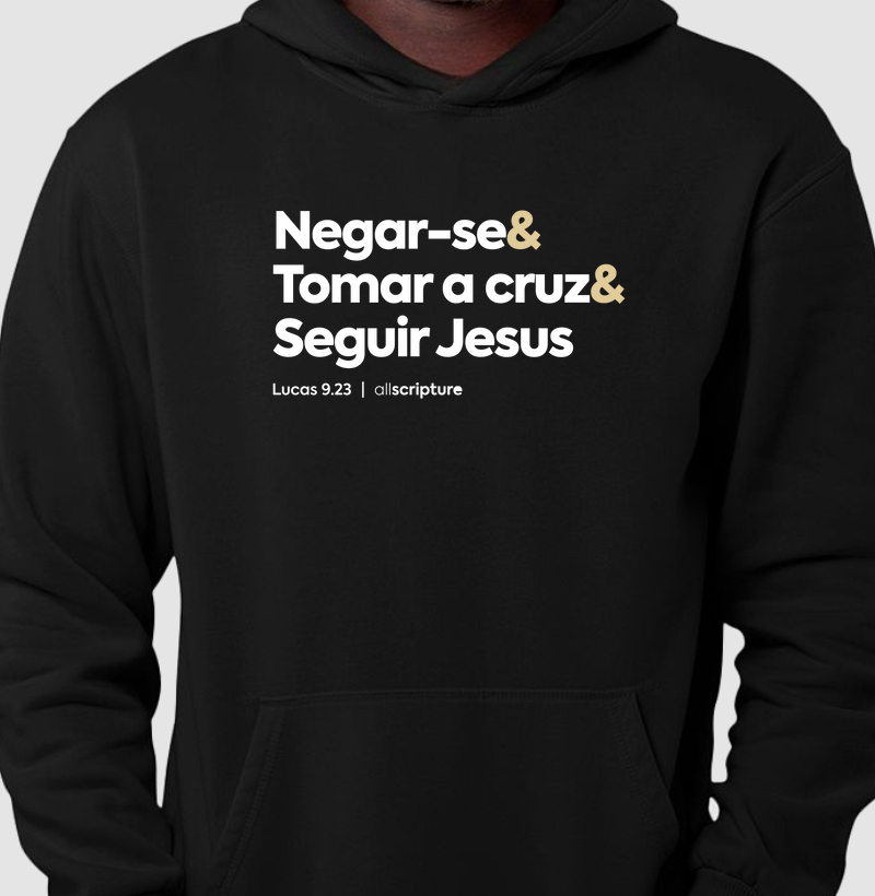 Negar-se, tomar sua cruz, seguir Jesus - Lucas 9:23
