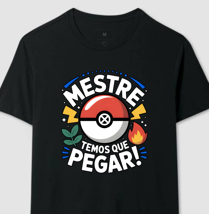 Temos que pegar!