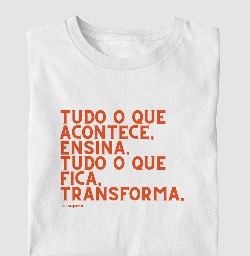 "Tudo que acontece ensina"
