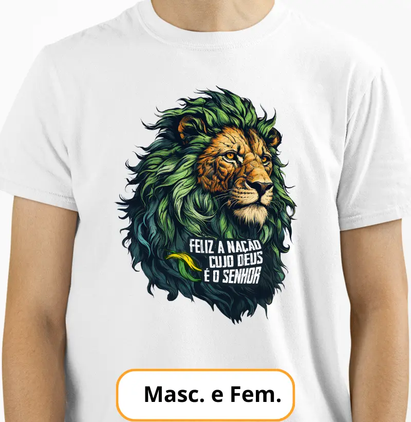 Camiseta Leão - Feliz a Nação Cujo Deus é o Senhor