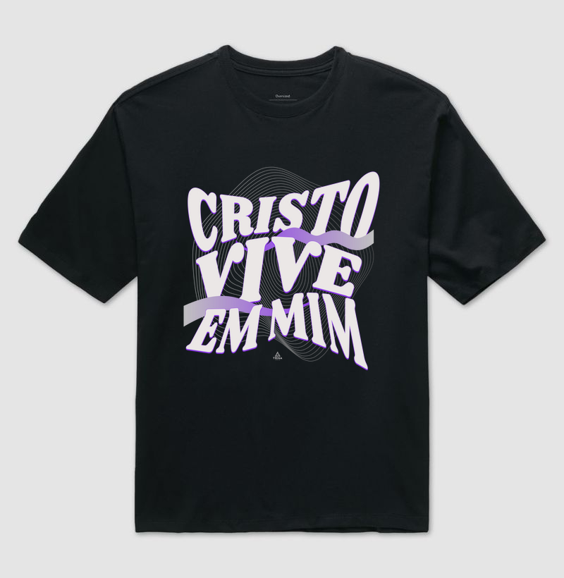 CAMISETA OVERSIZED CRISTO VIVE EM MIM