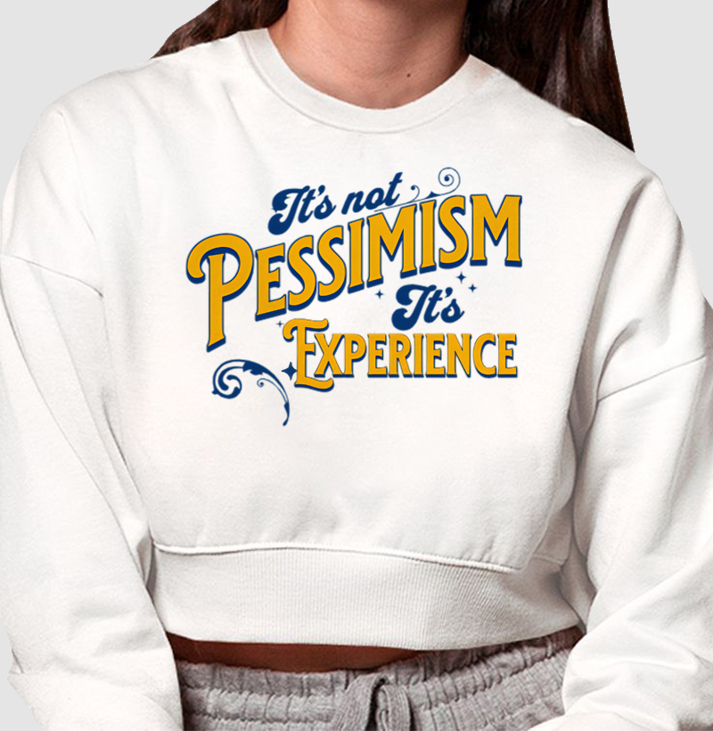 Não é pessimismo, é experiência