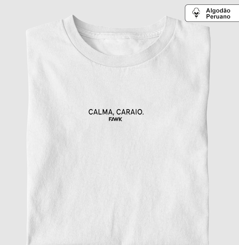 Camiseta Fawk - Calma Caraio!_pr