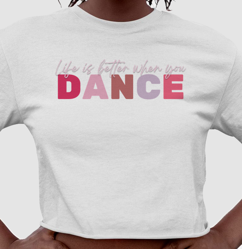 Life is beter whe you dance