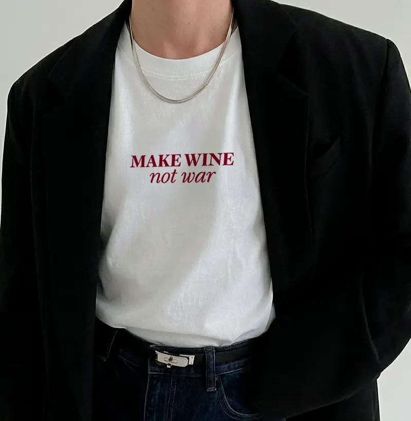 Camiseta Frase - Make Wine, Not War 