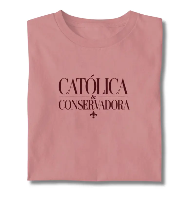 Católica e Conservadora