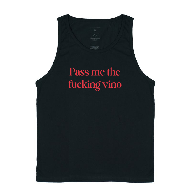Pass me the fucking vino