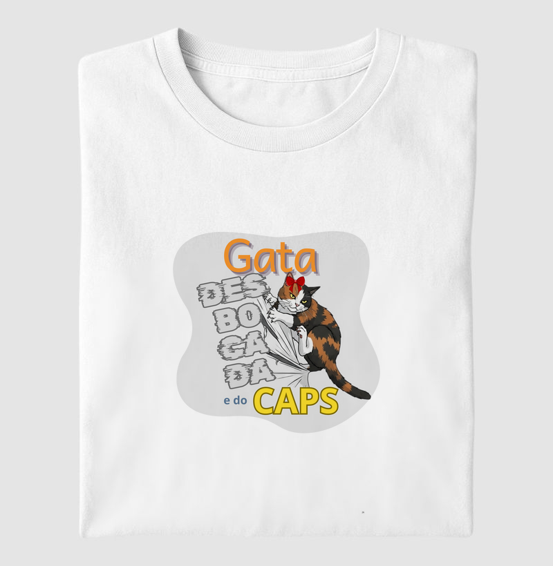 GATA, DESBOCADA E DO CAPS