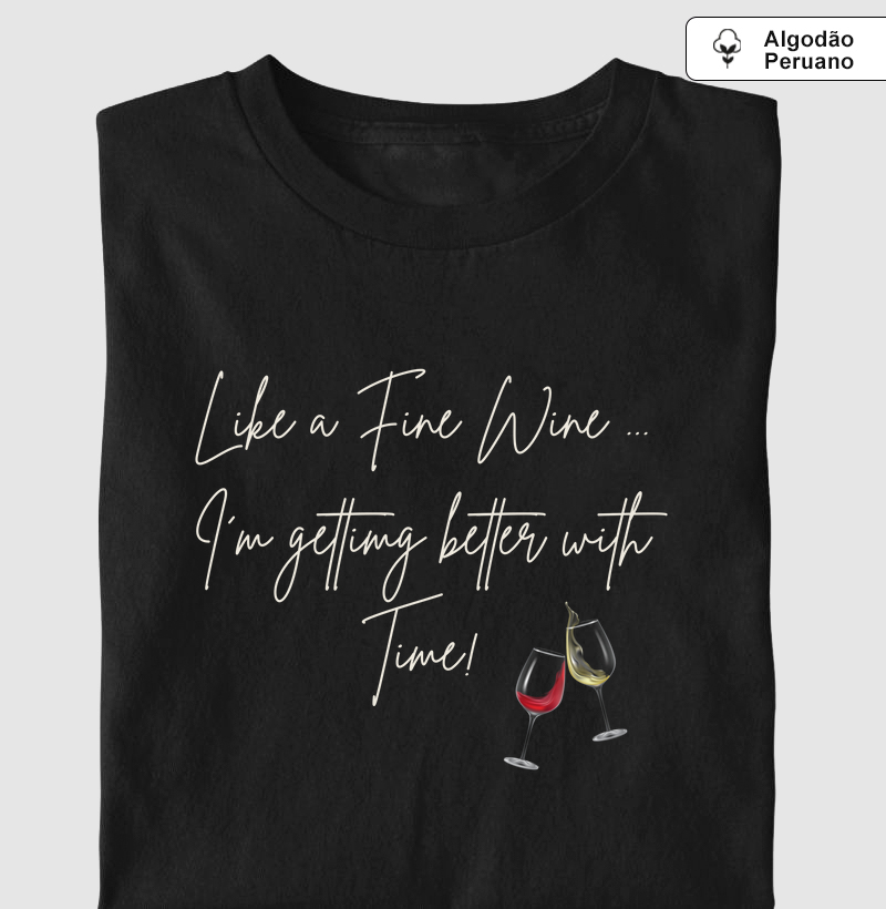 Camiseta Better with Time
