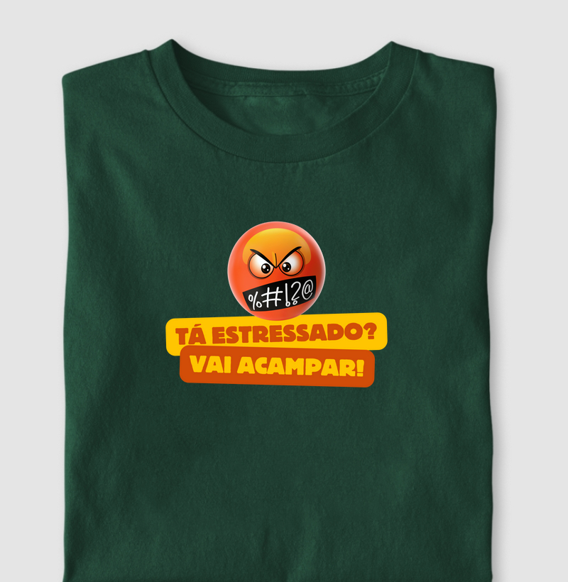Tá estressado? Vai acampar?