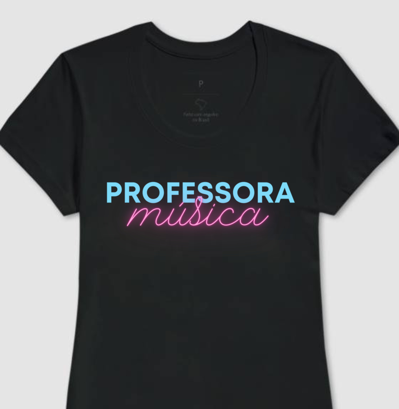 Camiseta "PROFESSORA MÚSICA"