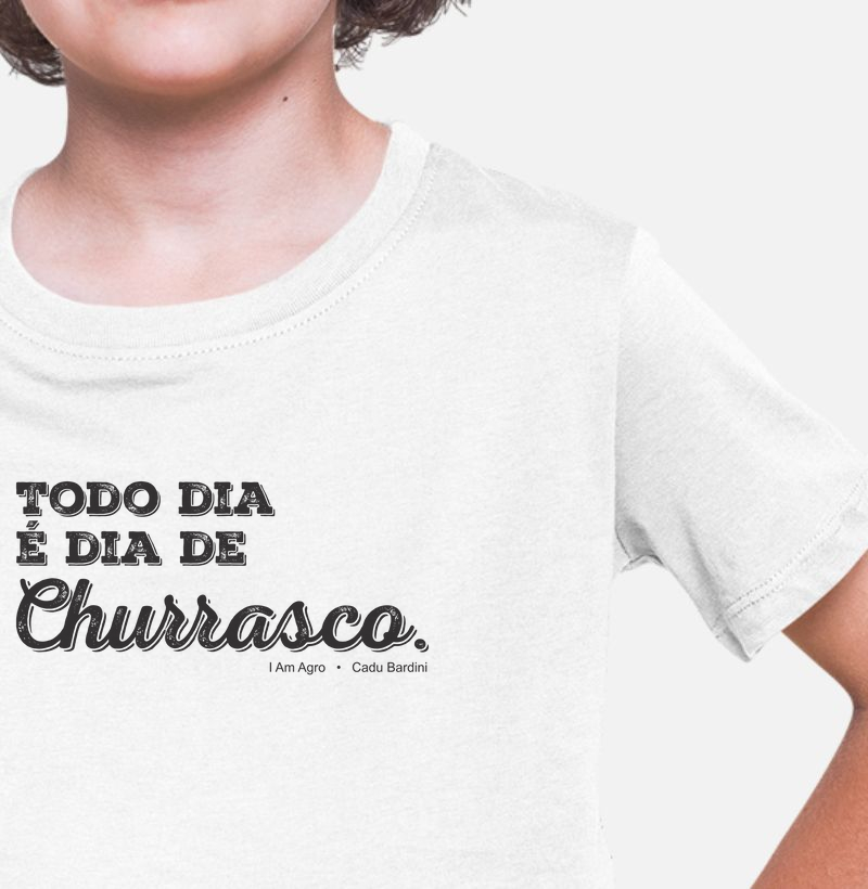 Camiseta Todo dia é dia de Churrasco. Cadu Bardini 2