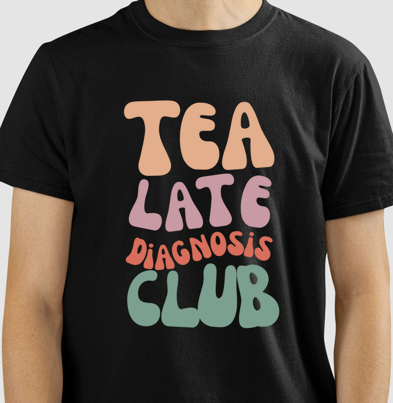 TEA late diagnosis club