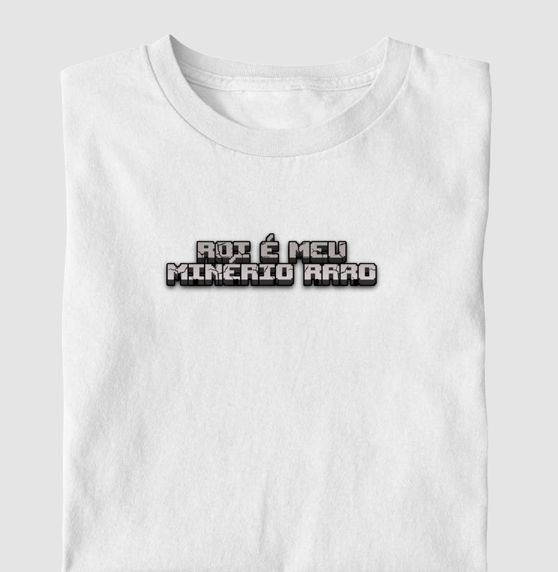 Camiseta "ROI é meu Minério Raro"- Camisetas de Tráfego | Exclusiva para Gestores