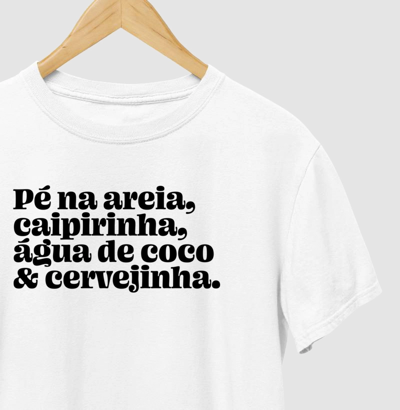 Camiseta Samba Pé na Areia, Caipirinha, Água de Coco & Cervejinha