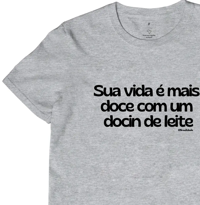 Sua vida é mais doce com um docim de leite