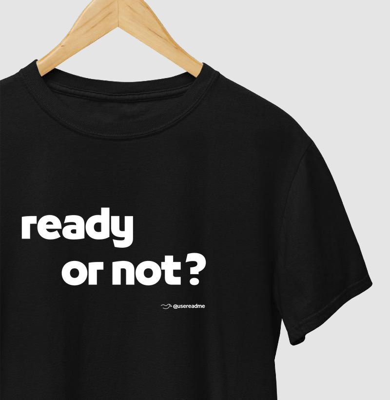 Ready or Not?