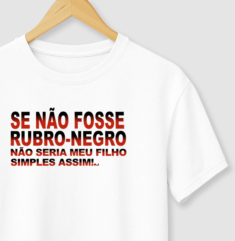 Se Não Fosse Rubro-Negro, Não Seria Meu Filho