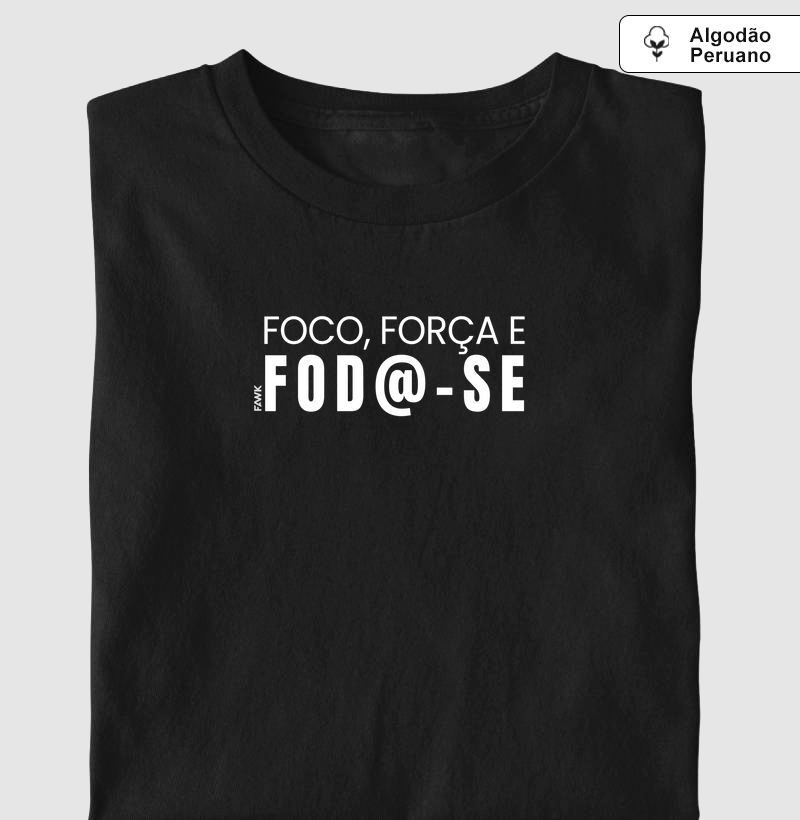 Camiseta Fawk - Foco, força e fod@-se_pt
