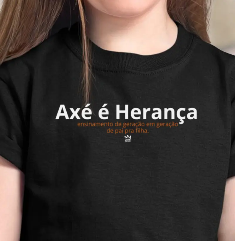 AXÉ É HERANÇA - PAI P/ FILHA