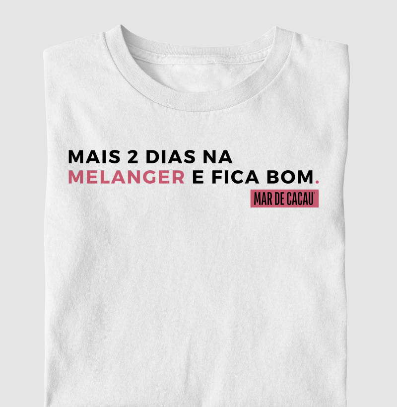 Melanger - mais 2 dias e fica bom