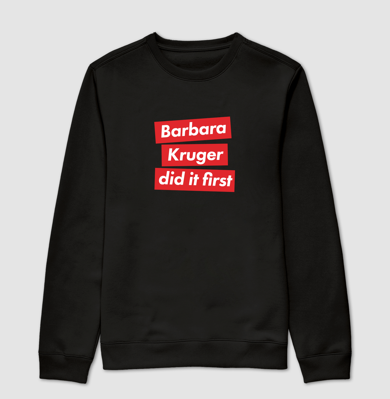 Barbara Kruger did it first