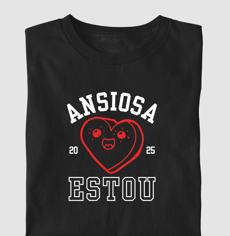 ANSIOSA ESTOU