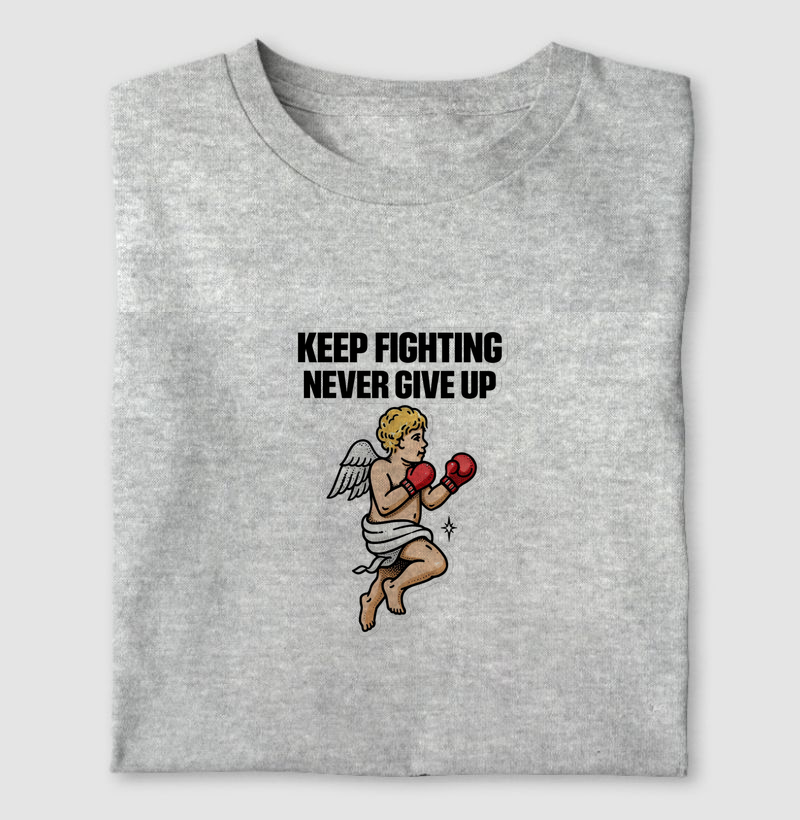 Camiseta "Keep fighting never give up"