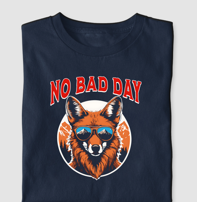 No bad day