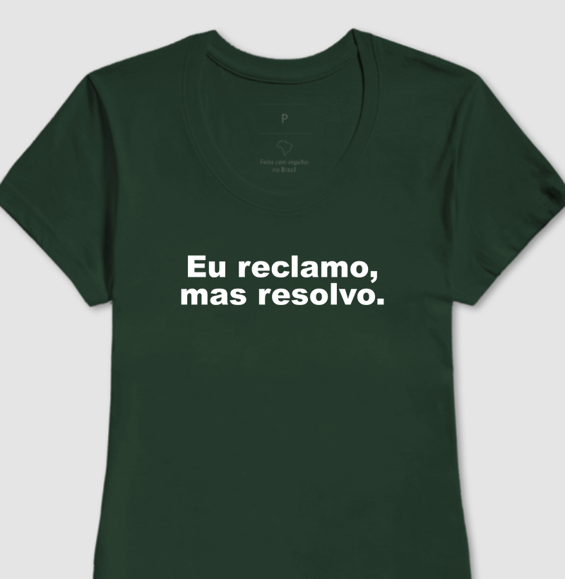 Eu reclamo, mas resolvo.