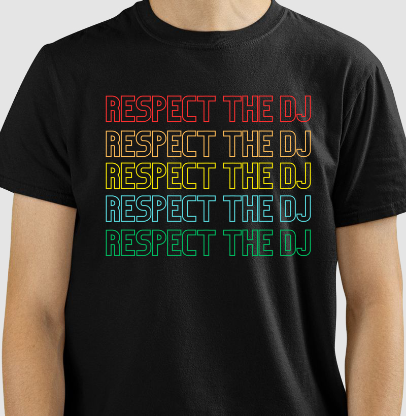 Respect the DJ