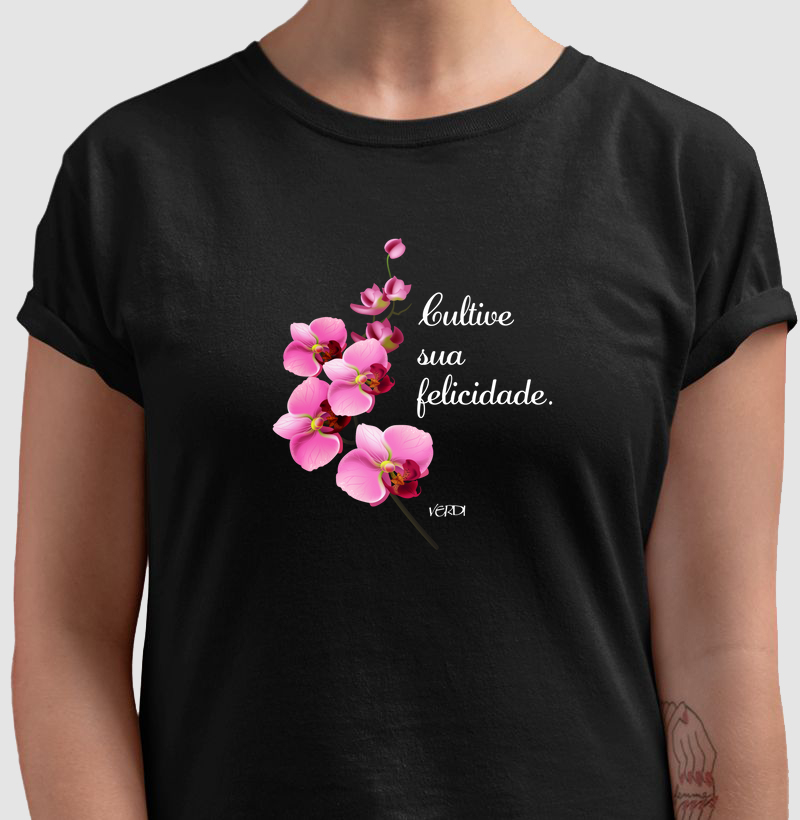 Camiseta Cultive sua felicidade