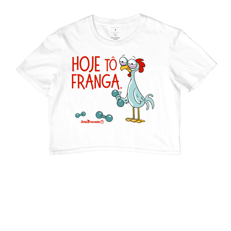Cropped Hoje tô Franga