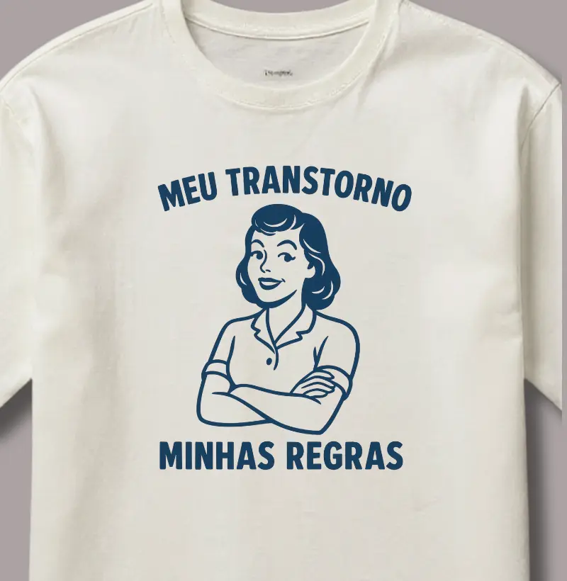 Meu Transtorno, Minhas Regras
