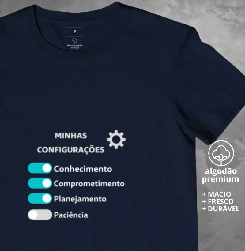 Camiseta Minhas Configurações