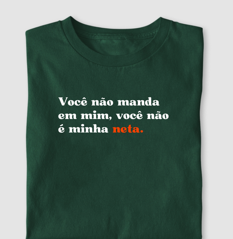 Você não manda em mim, você não é minha neta
