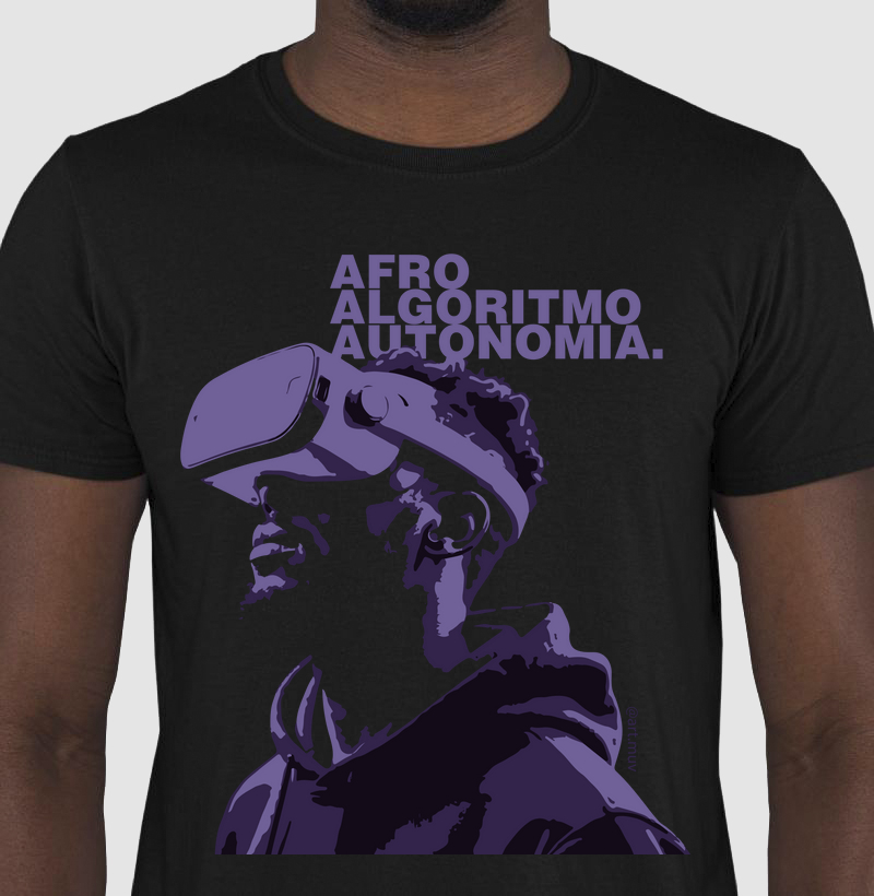 Camisa Artmuv - Afro, Algoritmo, Autonomia