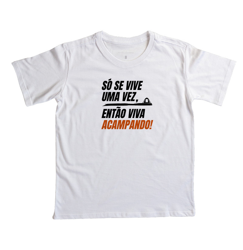 Só se vive uma vez, então viva acampando! (Infantil)