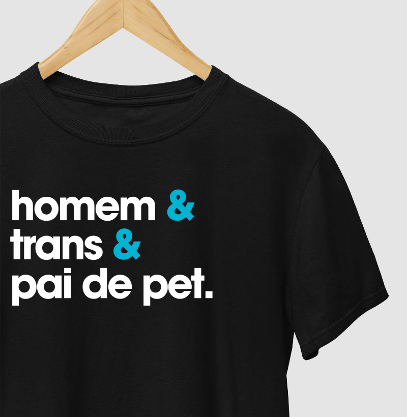 Homem & Trans & Pai de Pet