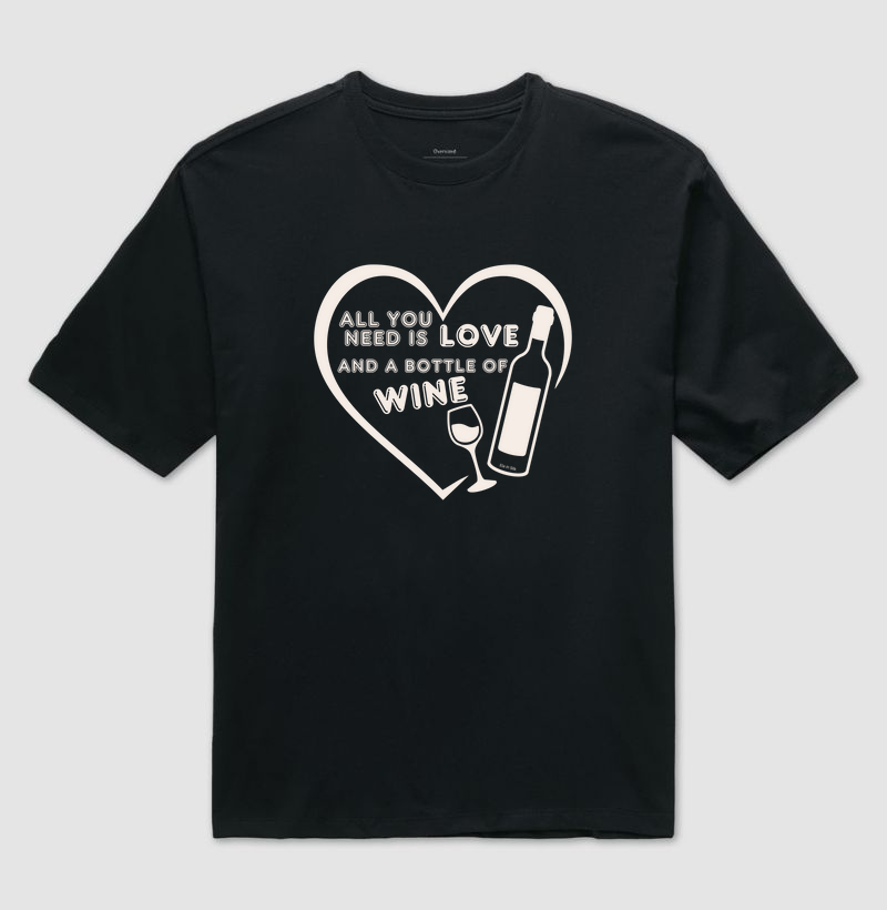 All you need is Love and a bottle of Wine