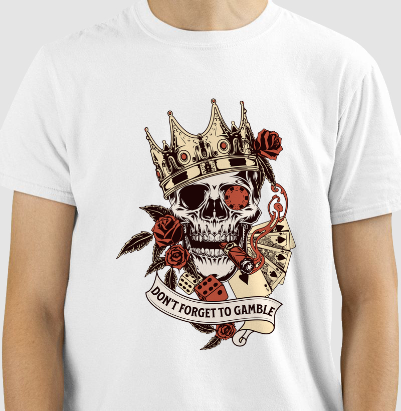 Camiseta "Don't Forget to Gamble"