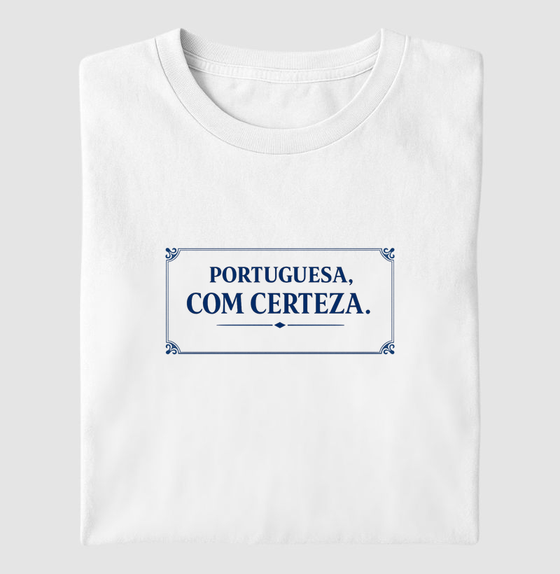 Portuguesa, com certeza! 