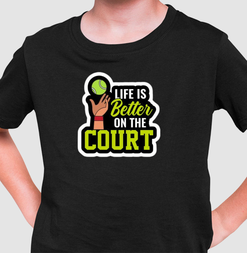 Camiseta Infantil - Life is Better on the Court