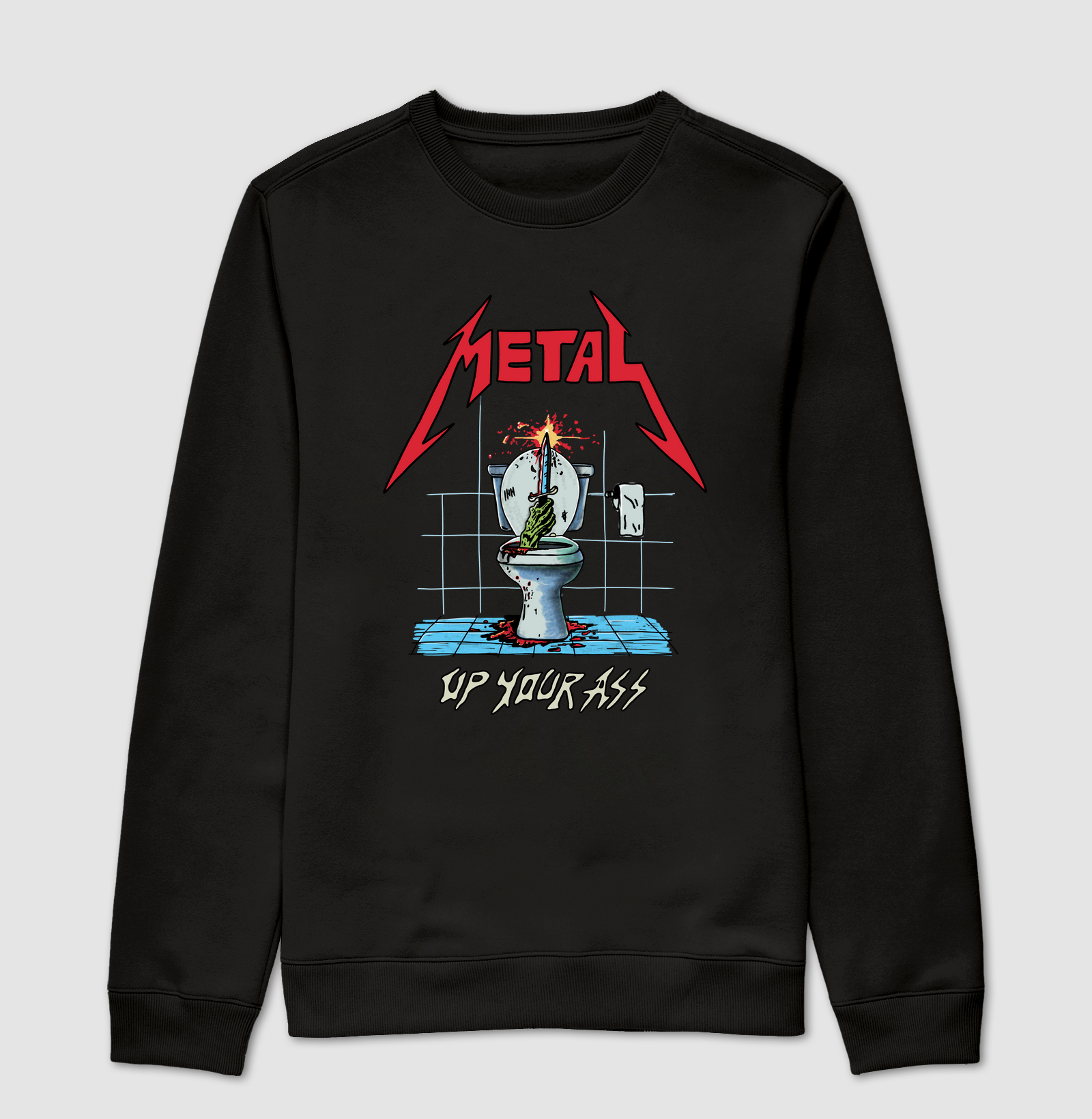 Metal Up Your Ass