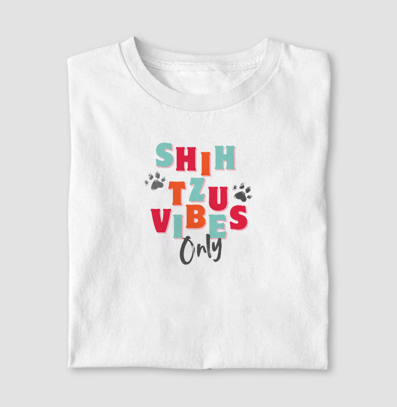 Shih Tzu Vibes Only - patinhas