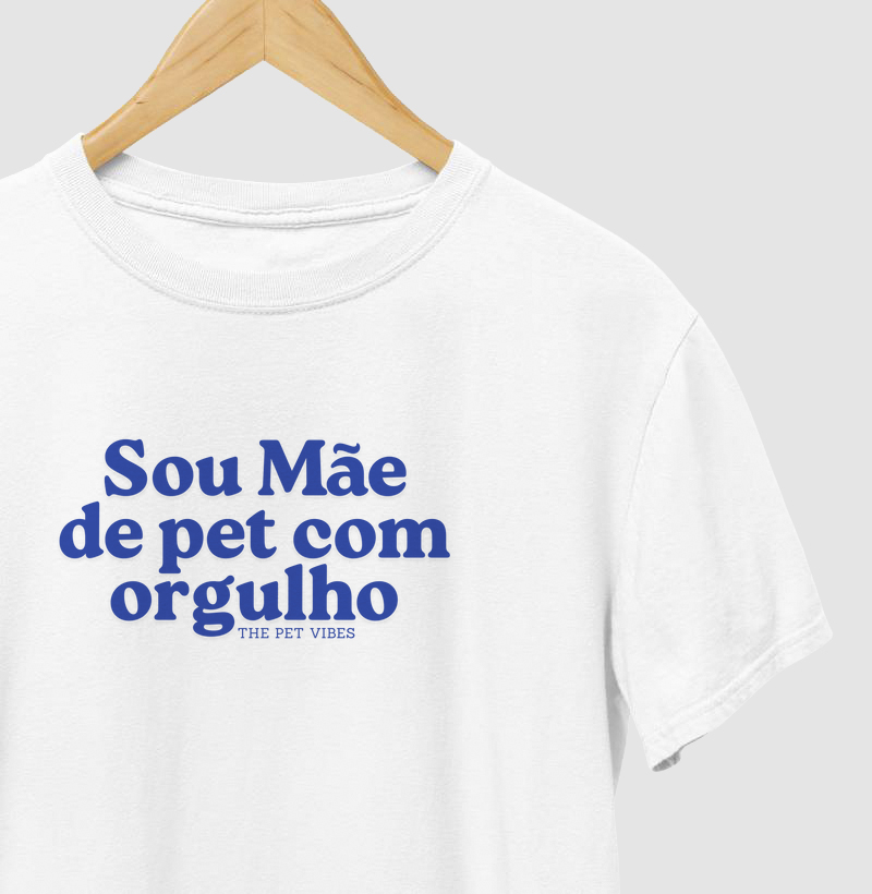 Sou Mãe de Pet com Orgulho